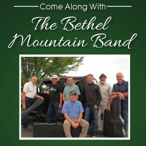 Come Along with the Bethel Mountain Band, album by the Bethel Mountain Band