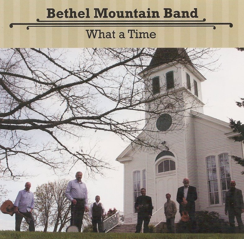 What a Time, album by the Bethel Mountain Band